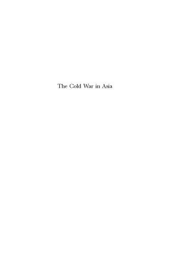 The Cold War in Asia: The Battle for Hearts and Minds
