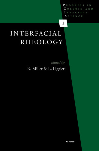 Interfacial Rheology (Progress in Colloid and Interface Science)