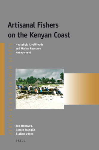 Artisanal Fishers on the Kenyan Coast (Afrika-Studiecentrum Series)