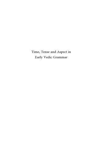 Time, Tense and Aspect in Early Vedic Grammar