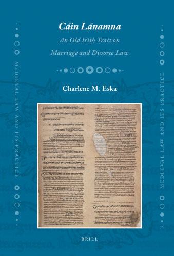 "Cáin Lánamna": An Old Irish Tract on Marriage and Divorce Law