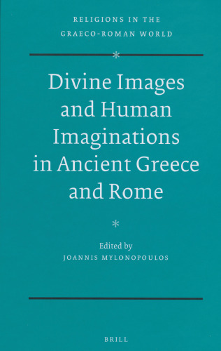 Divine Images and Human Imaginations in Ancient Greece and Rome