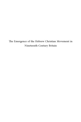 The Emergence of the Hebrew Christian Movement in Nineteenth-Century Britain