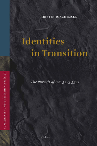 Identities in Transition: the Pursuit of Isa. 52:13-53:12
