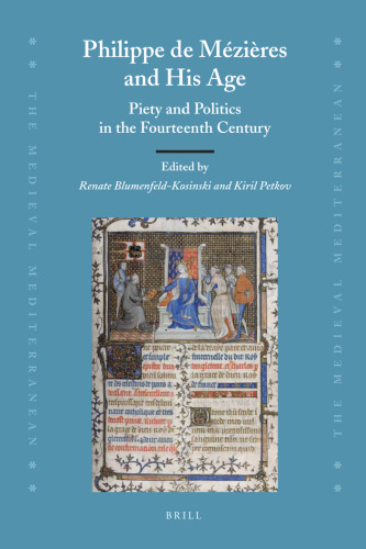 Philippe de Mézières and His Age (Medieval Mediterranean)