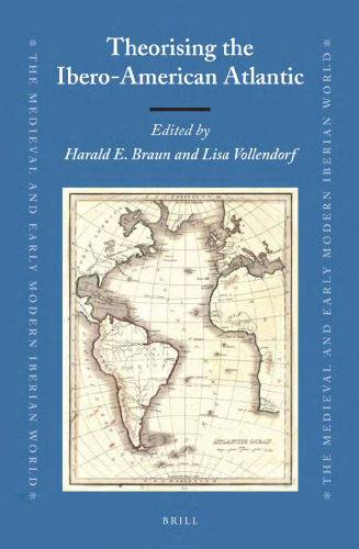 Theorising the Ibero-American Atlantic