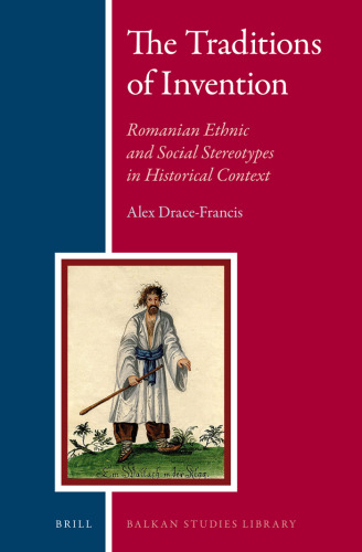 The Traditions of Invention (Balkan Studies Library, 10)