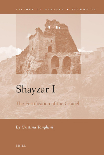 Shayzar I: The Fortification of the Citadel