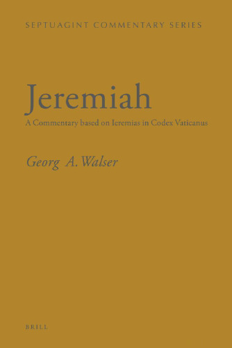 Jeremiah: A Commentary Based on Ieremias in Codex Vaticanus