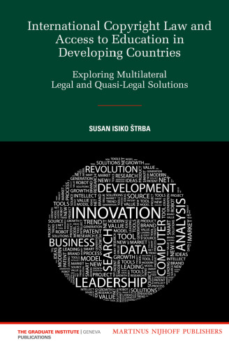 International copyright law and access to education in developing countries: exploring multilateral legal and quasi-legal solutions