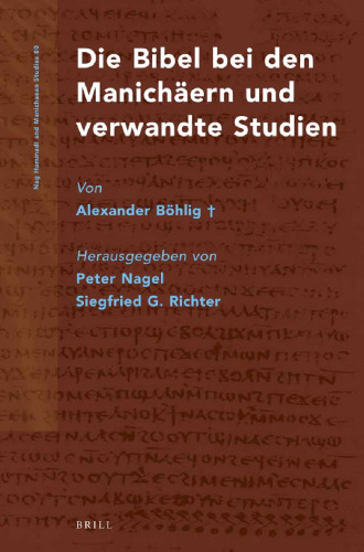 Die Bibel bei den Manichäern und verwandte Studien