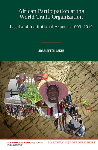 African Participation at the World Trade Organization: Legal and Institutional Aspects, 1995-2010