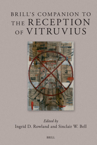 Brill's Companion to the Reception of Vitruvius (Brill's Companions to Classical Reception, 27)