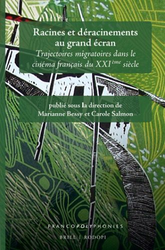 Racines et déracinements au grand écran (Francopolyphonies, 20)