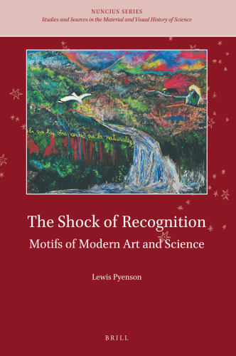 The Shock of Recognition Motifs of Modern Art and Science (Nuncius)