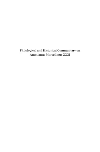 Philological and Historical Commentary on Ammianus Marcellinus XXXI