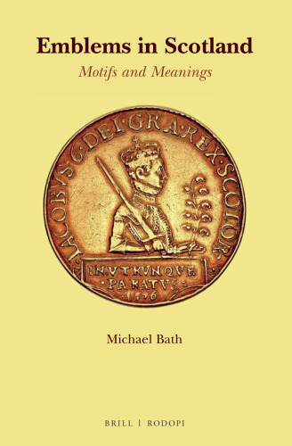 Emblems in Scotland (Scottish Cultural Review of Language and Literature) (Scottish Cultural Review of Language and Literature, 28)