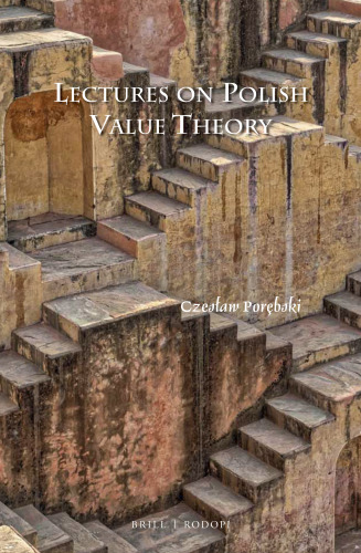 Lectures on Polish Value Theory (Studien Zur Österreichischen Philosophie)