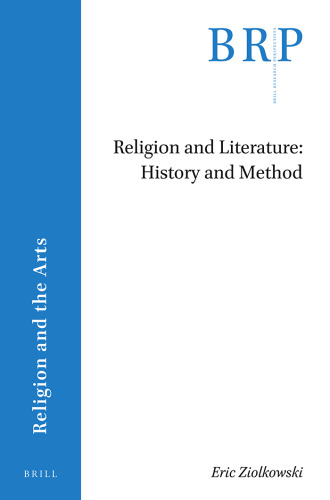 Religion and Literature: History and Method (Brill Research Perspectives in Humanities and Social Sciences)