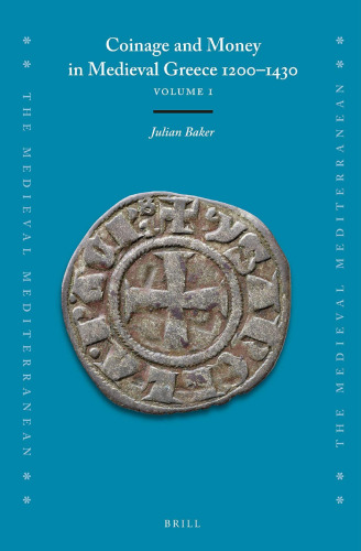 Coinage and Money in Medieval Greece 1200–1430