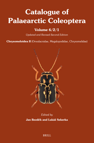 Chrysomeloidea II: Orsodacnidae, Megalopodidae, Chrysomelidae (Catalogue of Palaearctic Coleoptera, 6/2)