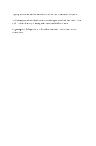 Agency Perception and Moral Values Related to Autonomous Weapons