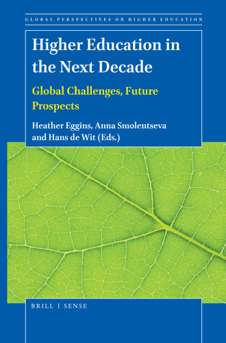 Higher Education in the Next Decade: Global Challenges, Future Prospects