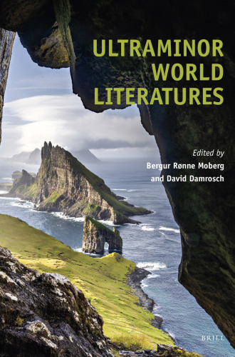 Ultraminor World Literatures (Textxet: Studies in Comparative Literature, 99)