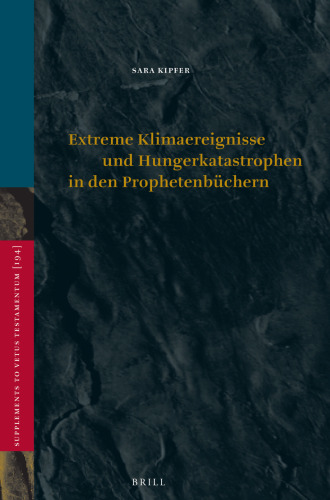 Extreme Klimaereignisse und Hungerkatastrophen in den Prophetenbüchern