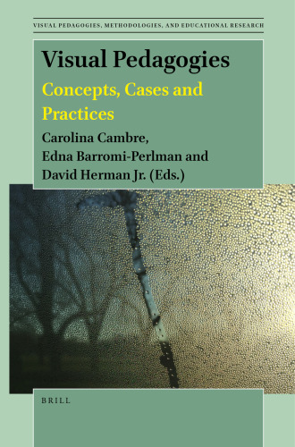 Visual Pedagogies: Concepts, Cases and Practices