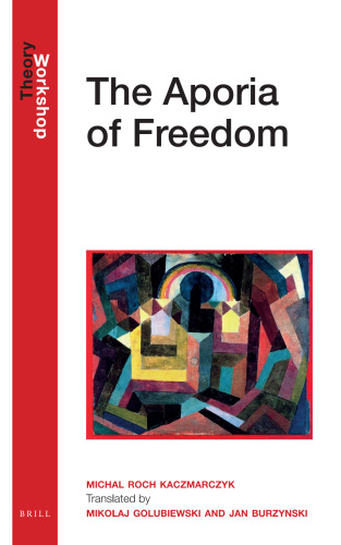 The Aporia of Freedom