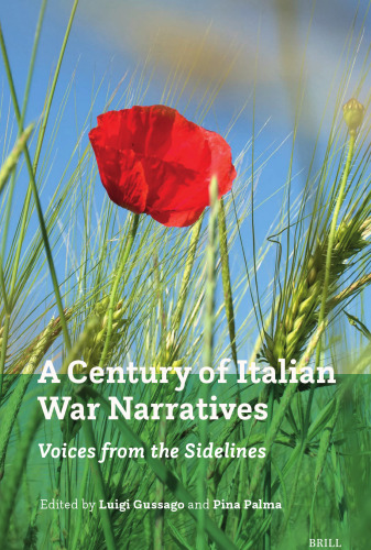 A Century of Italian War Narratives: Voices from the Sidelines
