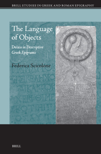 The Language of Objects: Deixis in Descriptive Greek Epigrams