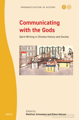 Communicating with the Gods: Spirit-Writing in Chinese History