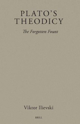 Plato's Theodicy: The Forgotten Fount (Brill's Plato Studies)