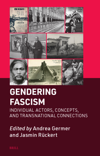 Gendering Fascism: Individual Actors, Concepts and Transnational Connections