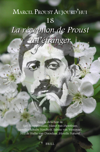La Réception De Proust À L’étranger (Marcel Proust Aujourd'hui, 18) (French Edition)