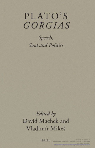 Plato's Gorgias: Speech, Soul and Politics