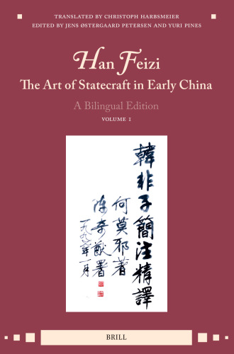 Han Feizi, The Art of Statecraft in Early China (Vol.1): A Bilingual Edition