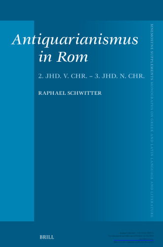Antiquarianismus in Rom: 2. Jhd. v. Chr. - 3. Jhd. n. Chr.