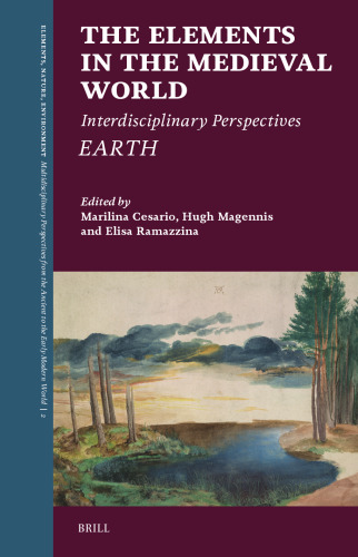 The Elements in the Medieval World: Interdisciplinary Perspectives: Earth
