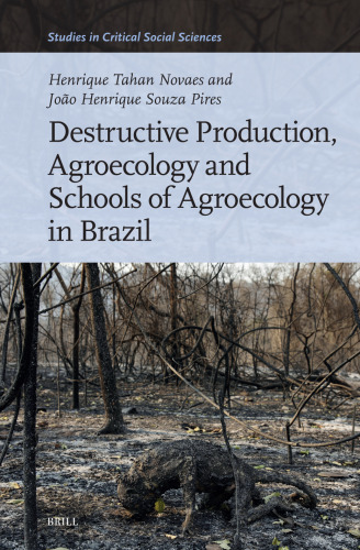 Destructive Production, Agroecology and Schools of Agroecology in Brazil