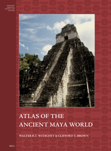 Atlas of the Ancient Maya World
