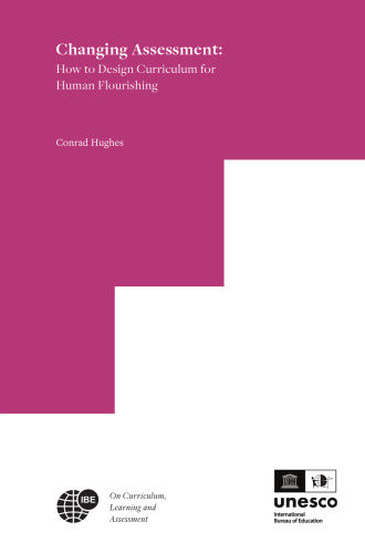 Changing Assessment: How to Design Curriculum for Human Flourishing