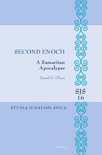 Second Enoch: A Samaritan Apocalypse