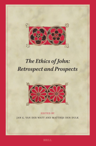 The Ethics of John: Retrospect and Prospects
