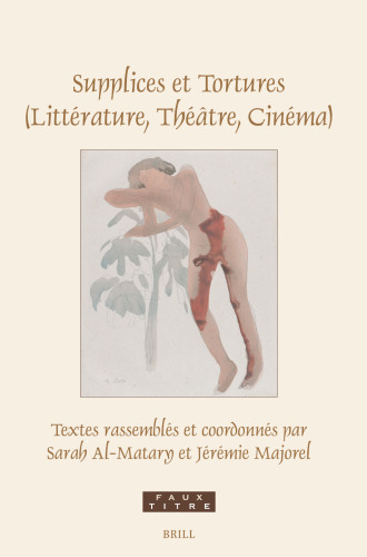 Supplices et Tortures (Litterature, Thetre, Cinema)