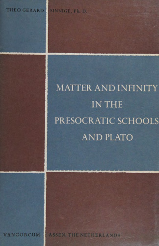 Matter and Infinity in the Presocratic Schools and Plato