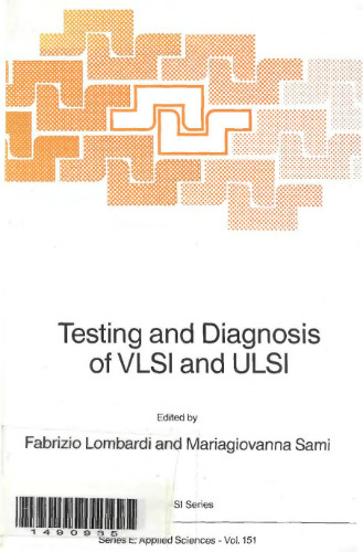 Testing and Diagnosis of VLSI and ULSI