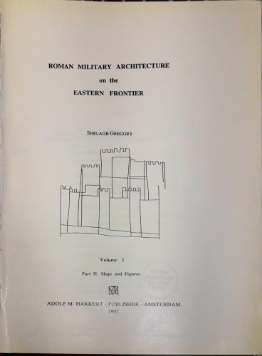 Roman Military Architecture on the Eastern Frontier